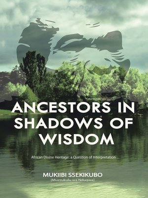 cover image of Ancestors in Shadows of Wisdom